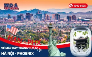 Chuyến bay Hà Nội (HAN) đi Phoenix Arizona Mỹ tháng 10, 11, 12