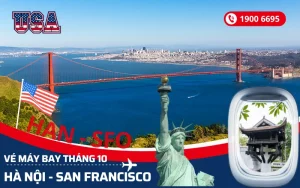Chuyến bay Hà Nội (HAN) đi San Francisco Mỹ tháng 10