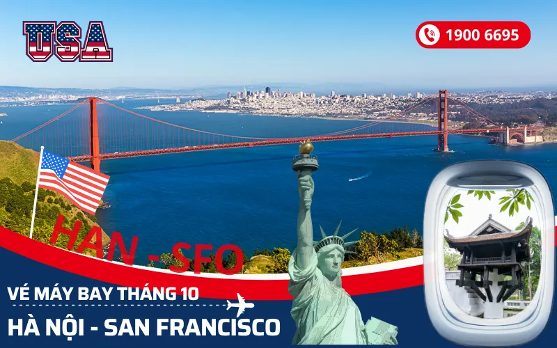 Chuyến bay Hà Nội (HAN) đi San Francisco Mỹ tháng 10