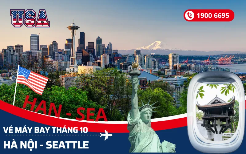 Chuyến bay Hà Nội (HAN) đi Seattle Mỹ tháng 10