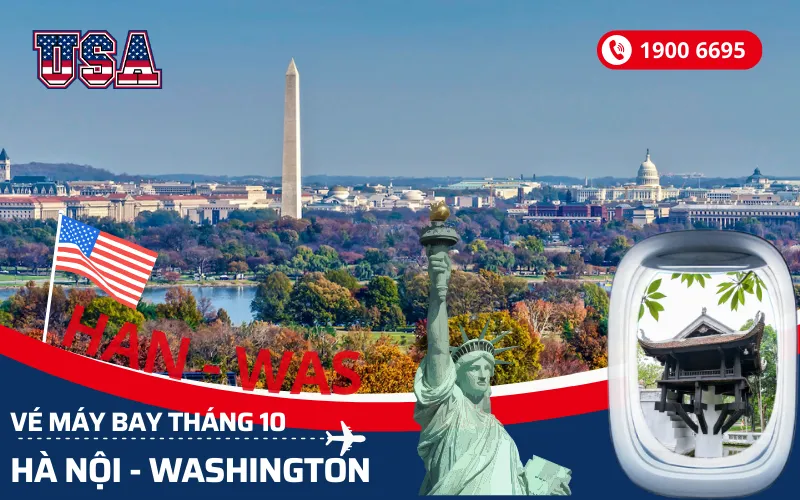 Chuyến bay Hà Nội (HAN) đi Washington Mỹ tháng 10