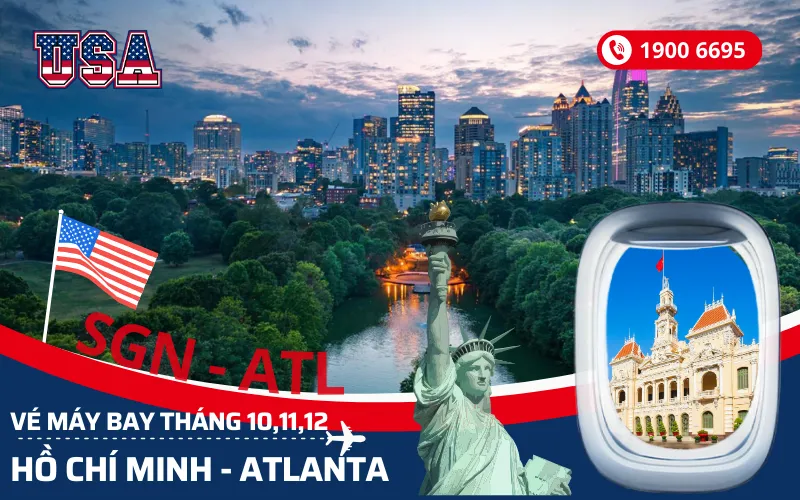 Chuyến bay TPHCM (SGN) đi Atlanta Mỹ tháng 10, 11, 12