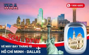 Chuyến bay TPHCM (SGN) đi Dallas Texas Mỹ tháng 10