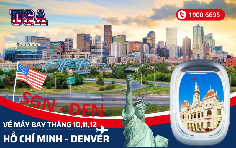 Chuyến bay TPHCM (SGN) đi Denver Mỹ tháng 10, 11, 12