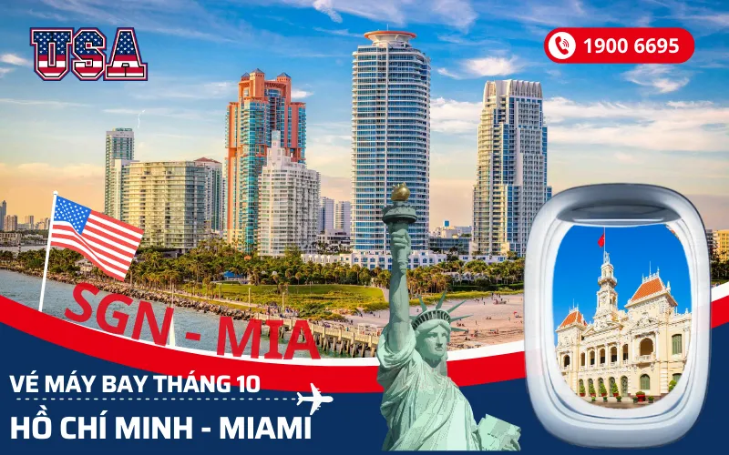 Chuyến bay TPHCM (SGN) đi Miami Florida Mỹ tháng 10