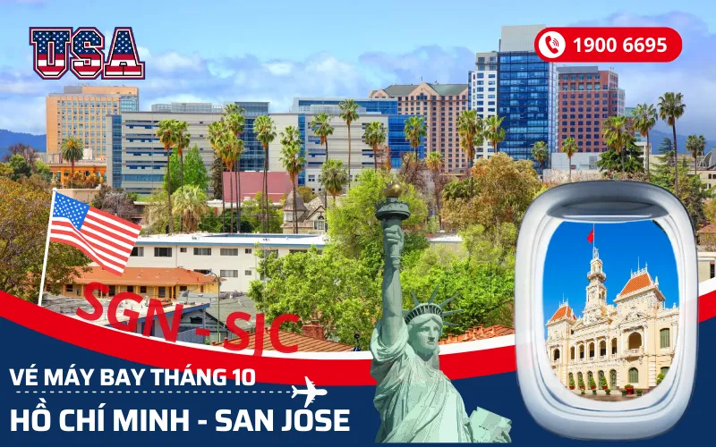 Chuyến bay TPHCM (SGN) đi San Jose Mỹ tháng 10