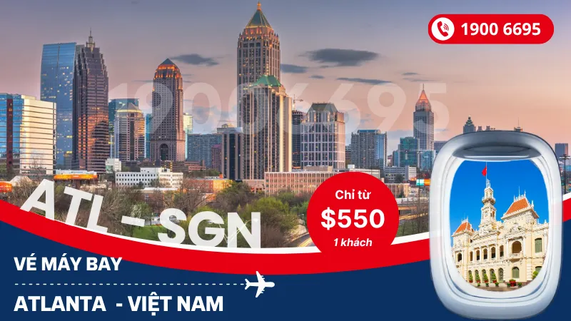 Đặt mua vé Alanta Mỹ về Hồ Chí Minh, Hà Nội giá rẻ