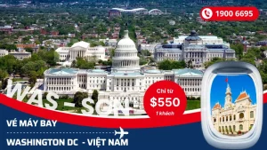 Đặt mua vé Washington DC Mỹ về Hồ Chí Minh, Hà Nội giá rẻ